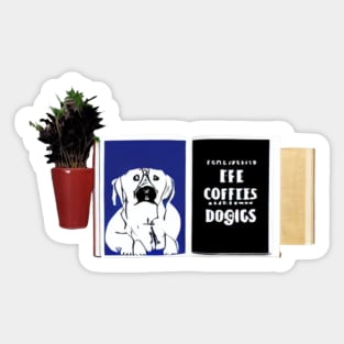 books and coffee and dogs and social justice Sticker